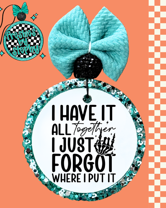 I Have It All Together Freshie – Sarcastic Car Air Freshener