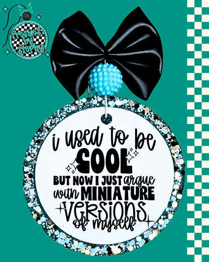 I Used to Be Cool Car Air Freshener | Funny Parenting Life Gift