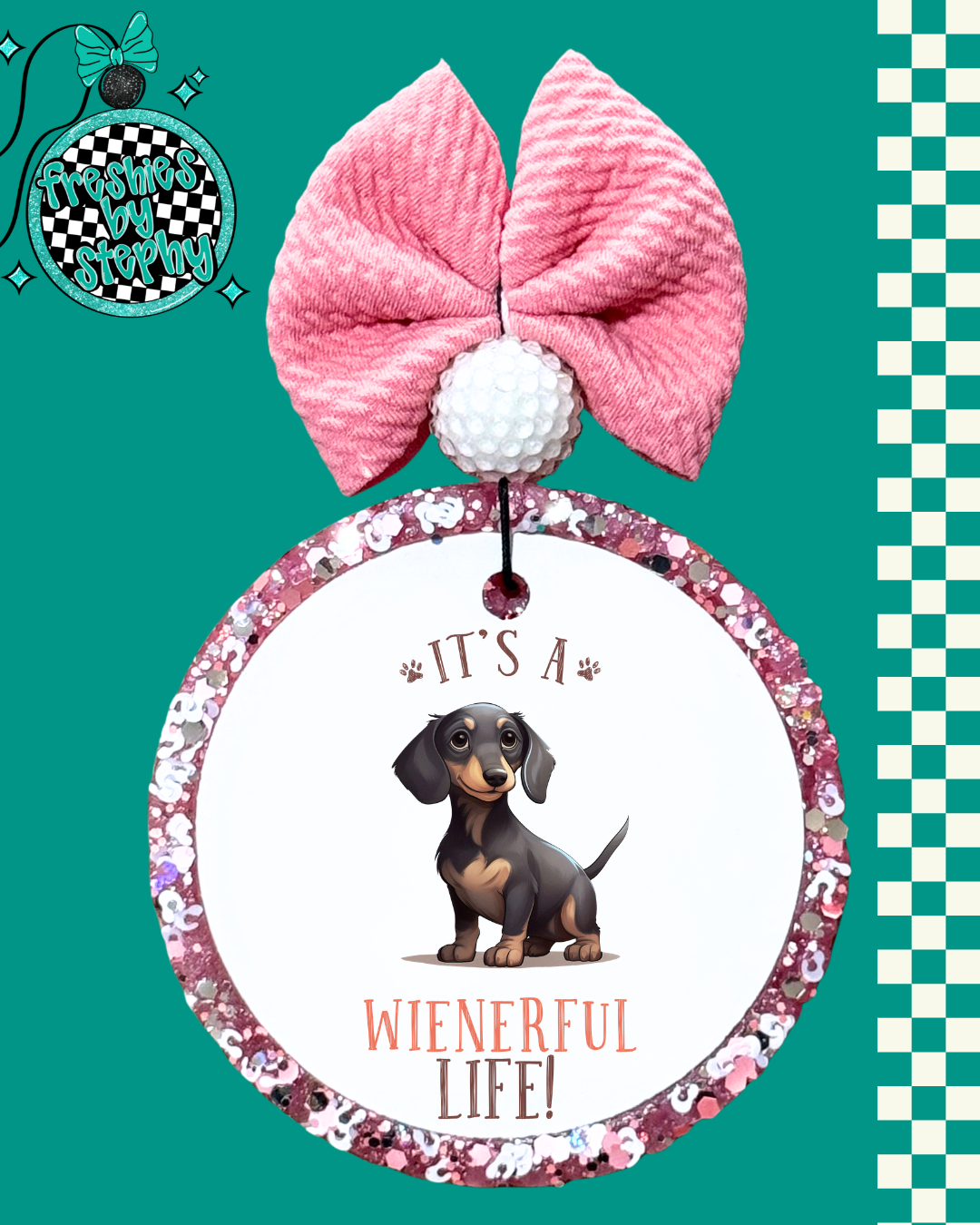 It’s A Wienerful Life – Dachshund Dog Lover Freshie