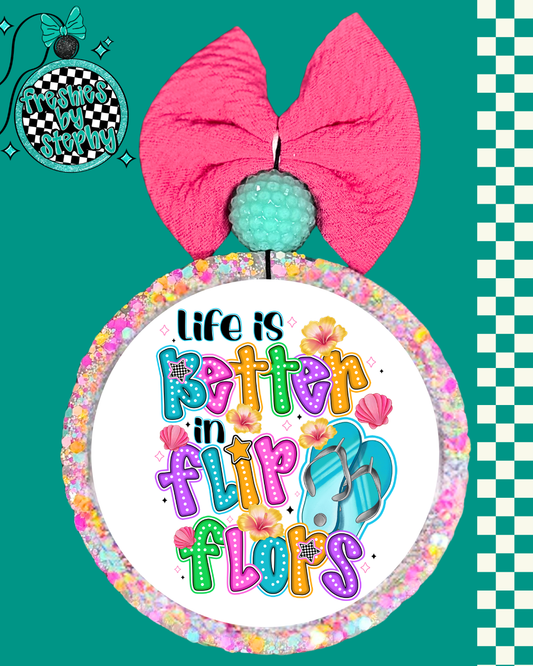 Life Is Better In Flip Flops | Beach Car Freshie