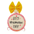Best Memaw Ever in black lettering with pink starbursts.