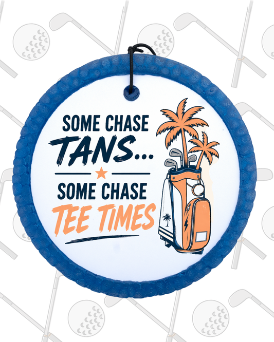 Some Chase Tans Some Chase Tee Times Freshie