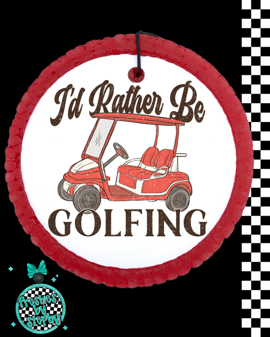 I’d Rather Be Golfing Car Air Freshener | Funny Golf Gift for Men